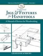 Graham Blackburn, Blackburn Graham - Traditional Jigs & Fixtures for Handtools