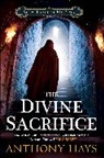Anthony Hays, Anthony (Author) Hays, Hays Anthony - The Divine Sacrifice