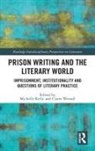 Michelle Westall Kelly, Michelle Kelly, Claire Westall, Westall Claire - Prison Writing and the Literary World