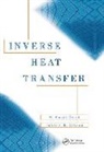 M. Necati OEzisik, M. Necati Orlande Oezisik, Helcio R. B. Orlande, M. Necat Ozisik, M. Necati Özisik - Inverse Heat Transfer