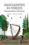 Carol J Pierce Colfer, Carol J. Pierce Colfer, Colfer Carol J. Pierce - Masculinities in Forests