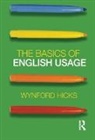 Wynford Hicks, Wynford (Freelance Journalist Hicks, Hicks Wynford - Basics of English Usage