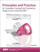 Randy Shih, Shih Randy - Principles and Practice An Integrated Approach to Engineering Graphics and AutoCAD 2021
