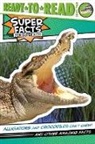 Thea Feldman, Feldman Thea, Lee Cosgrove, Cosgrove Lee - Alligators and Crocodiles Can't Chew!