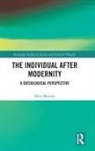 Mira Marody, Mira (University of Warsaw Marody - Individual After Modernity