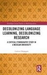 Colette Despagne - Decolonizing Language Learning, Decolonizing Research
