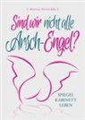 Martina Petraschka, Patrick Kaiser, Cover Monika Schweitzer, Grafik Patrick Kaiser, Monika Schweitzer - Sind wir nicht alle Arsch-Engel?