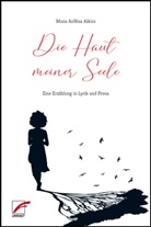 Muna AnNisa Aikins - Die Haut meiner Seele