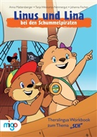 Johanna Fischer, Anna Mattersberger, Vera Rehaag, Tanja Weskamp-Nimmergut, Vera Rehaag - Linus und Lina bei den Schummelpiraten