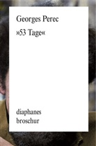 Georges Perec, Eugen Helmlé - »53 Tage«