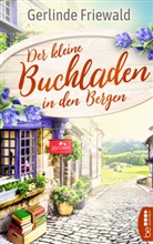 Gerlinde Friewald - Der kleine Buchladen in den Bergen