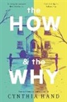 Cynthia Hand, Hand Cynthia - The How & the Why