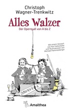 Christoph Wagner-Trenkwitz, Michael Pammesberger - Alles Walzer