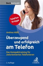 Andrea Hößl - Überzeugend und erfolgreich am Telefon