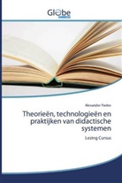 Alexander Pavlov - Theorieën, technologieën en praktijken van didactische systemen