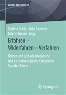 Schär, Juli Ganterer, Julia Ganterer, Martin Grosse, Clarissa Schär - Erfahren - Widerfahren - Verfahren