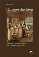 Anne Schillig - Hausgeschichten