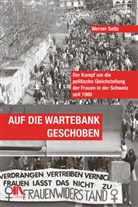 Werner Seitz - Auf die Wartebank geschoben