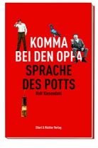 Rolf Kiesendahl - Komma bei den Oppa
