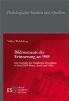 Volker Wehdeking, Volker (Prof. Dr.) Wehdeking, Jürge Brokoff, Jürgen Brokoff, Volker C Dörr u a - Bildmomente der Erinnerung an 1989