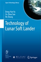 Ze-Zho Sun, Ze-Zhou Sun, Deng-Yu Yu, Deng-Yun Yu, He Zhang - Technology of Lunar Soft Lander