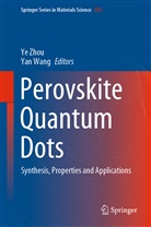 Wang, Wang, Yan Wang, Y ZHOU, Ye Zhou - Perovskite Quantum Dots