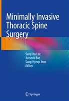 Junseo Bae, Junseok Bae, Sang-Hyeop Jeon, Sang-Ho Lee - Minimally Invasive Thoracic Spine Surgery