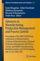 Massimo Di Nicolantonio, Waldemar Karwowski, Waldemar Karwowski et al, Beata Mrugalska, Emilio Rossi, Stefa Trzcielinski... - Advances in Manufacturing, Production Management and Process Control