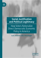 Luis Antonio Vila-Henninger - Social Justification and Political Legitimacy