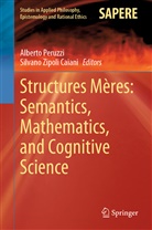 Albert Peruzzi, Alberto Peruzzi, Zipoli Caiani, Zipoli Caiani, Silvano Zipoli Caiani - Structures Mères: Semantics, Mathematics, and Cognitive Science