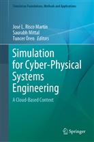 Saurab Mittal, Saurabh Mittal, Tuncer Ören, José L. Risco Martín, José Luis Risco Martín - Simulation for Cyber-Physical Systems Engineering