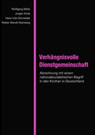 Wolfgan Belitz, Wolfgang Belitz, Jürge Klute, Jürgen Klute, Hans-Udo Schneider, Walter Wendt-Kleinberg - Verhängnisvolle Dienstgemeinschaft