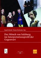 Thomas Hochradner, Siegrid Schmidt - Der Mönch von Salzburg im Interpretationsprofil der Gegenwart