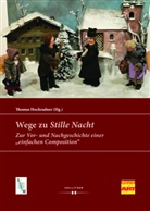 Thomas Hochradner - Wege zu "Stille Nacht"