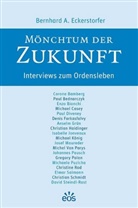 Bernhard Eckerstorfer, Bernhard A Eckerstorfer, Bernhard A. Eckerstorfer - Mönchtum der Zukunft