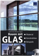 Franziska Pietryas, Franziska (Dipl.-Ing. Arch. (FH)) Pietryas, Barbara Siebert, Geralt Siebert, Siebert, Siebert... - Bauen mit Glas, m. CD-ROM