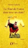Olivier Larizza - Le Tour de France dans tous ses états !