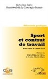 Moustap Kamara, Moustapha Kamara, Mamadou Sell Ly, Mamadou Selly Ly, Abdoulay Sakho, Abdoulaye Sakho - Sport et contrat de travail. En l'honneur de Lamine Diack