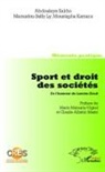 Moustap Kamara, Moustapha Kamara, Mamadou Sell Ly, Mamadou Selly Ly, Abdoulay Sakho, Abdoulaye Sakho - Sport et droit des sociétés. En l'honneur de Lamine Diack