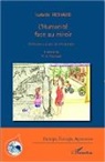Isabelle Richaud - L'Humanité face au miroir