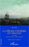 Marc Pavé - La pêche côtière en France