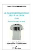 Fabric Clochard, Fabrice Clochard, Dominique Desjeux - Le consommateur malin face à la crise (Tome 2) - Le consommateur stratège