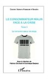 Fabric Clochard, Fabrice Clochard, Dominique Desjeux - Le consommateur malin face à la crise (Tome 2)