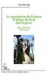 Anis Ben Ali - Le rapatriement des Français d'Afrique du Nord dans la presse