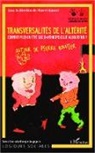 Florent Gaudez - Transversalités de l'altérité