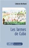 Catherine Berthomé - Les larmes de Cuba