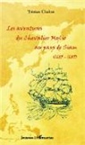 Tristan Chalon - Les aventures du chevalier Mylio au pays de Siam (1685-1689)