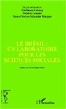 Guillaum Leturcq, Guillaume Leturcq, Frédéri Louault, Frédéric Louault, Schneider Mar, Teresa Cristina Schneider Marques - Le Brésil : un laboratoire pour les sciences sociales