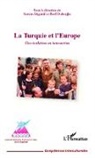 Samim Akgönül, Beri Dedeoglu, Beril Dedeoglu - La Turquie et l'Europe