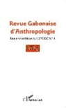 Collectif - Revue Gabonaise d'Anthropologie